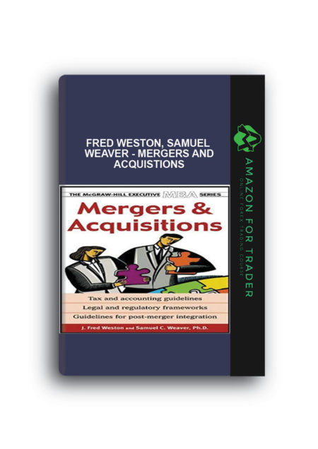 Fred Weston, Samuel Weaver - Mergers and Acquistions