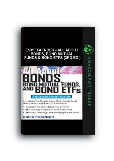 Esme Faerber - All About Bonds, Bond Mutual Funds & Bond ETFs (3rd Ed.)