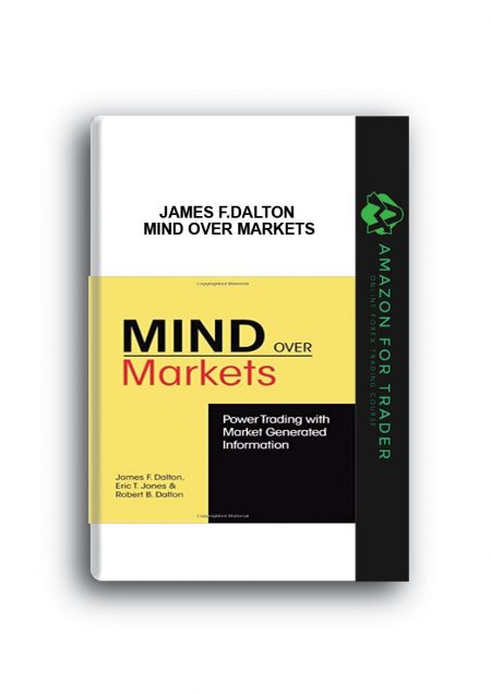 James F.Dalton - Mind Over Markets