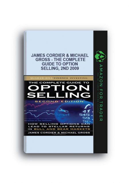 James Cordier & Michael Gross - The Complete Guide to Option Selling, 2nd 2009