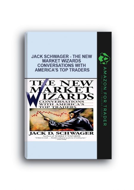 Jack Schwager - The New Market Wizards Conversations with America's Top Traders