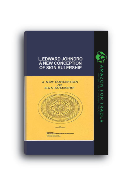 L.Edward Johndro - A New Conception of Sign Rulership