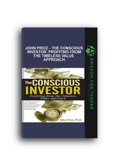 John Price - The Conscious Investor. Profiting from the Timeless Value Approach