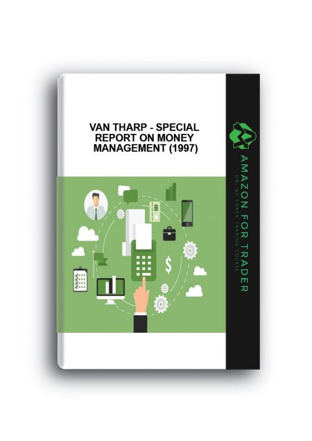 Van Tharp - Special Report on Money Management (1997)