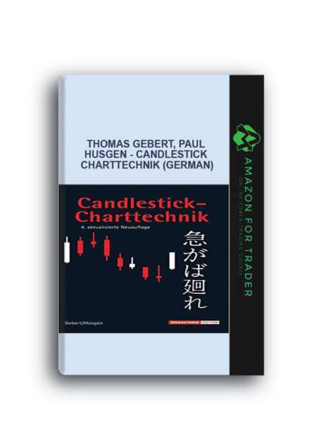 Thomas Gebert, Paul Husgen - Candlestick Charttechnik (German)