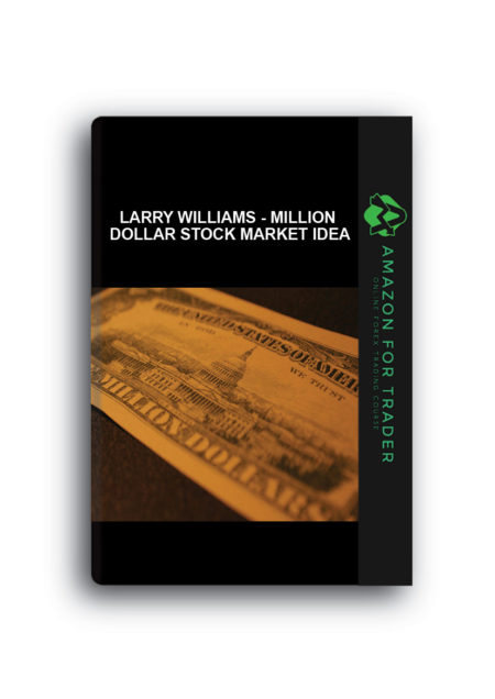 Larry Williams - Million Dollar Stock Market Idea