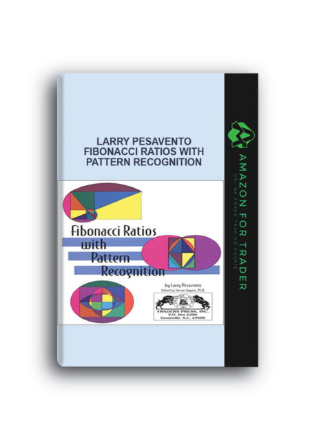 Larry Pesavento - Fibonacci Ratios with Pattern Recognition