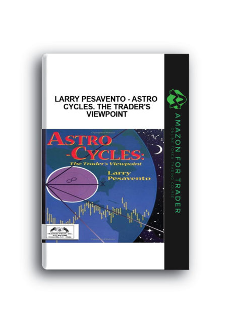 Larry Pesavento - Astro Cycles. The Trader's ViewpointLarry Pesavento - Astro Cycles. The Trader's Viewpoint