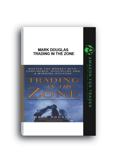 Mark Douglas - Trading in the Zone
