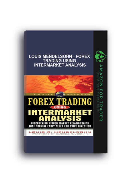 Louis Mendelsohn - Forex Trading using Intermarket Analysis