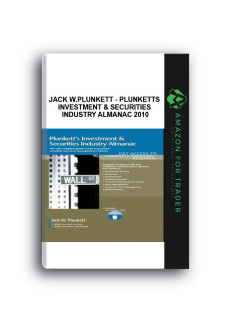 Jack W.Plunkett - Plunketts Investment & Securities Industry Almanac 2010