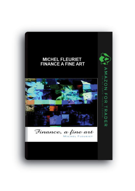 Michel Fleuriet - Finance a Fine Art