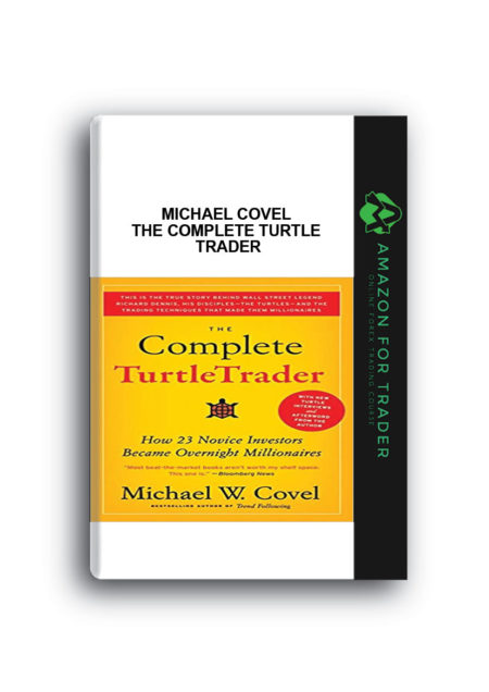 Michael Covel - The Complete Turtle Trader