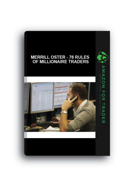 Merrill Oster - 76 Rules of Millionaire Traders