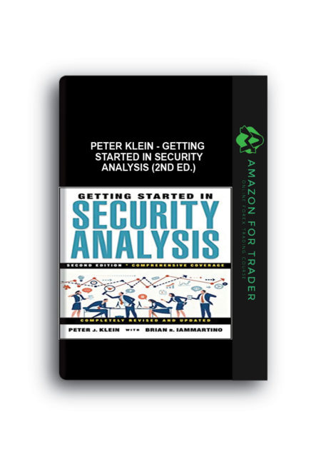 Peter Klein - Getting Started in Security Analysis (2nd Ed.)