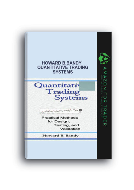 Howard B.Bandy - Quantitative Trading Systems