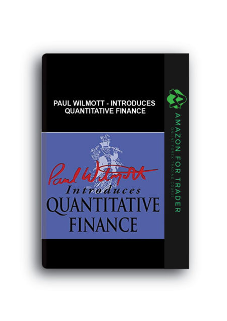 Paul Wilmott - Introduces Quantitative Finance