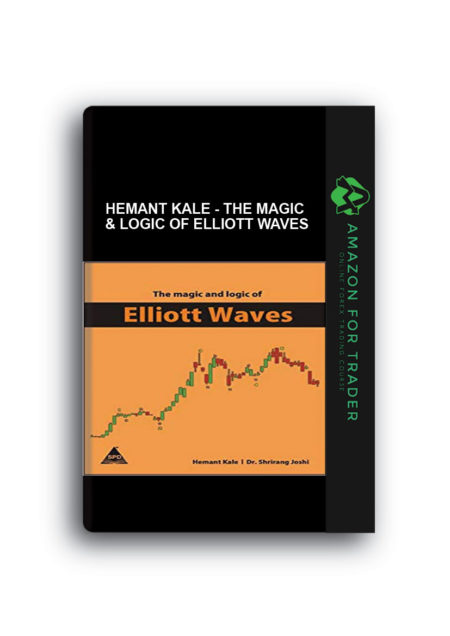 Hemant Kale - The Magic & Logic of Elliott Waves