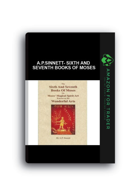 A.P.Sinnett- Sixth and Seventh Books of Moses