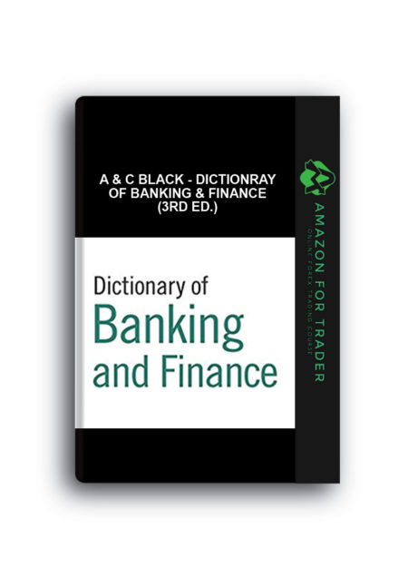 A & C Black - Dictionray of Banking & Finance (3rd Ed.)
