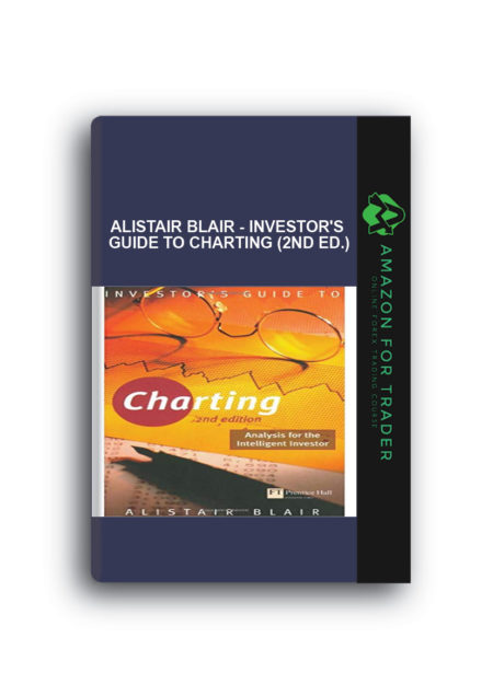 Alistair Blair - Investor's Guide to Charting (2nd Ed.)