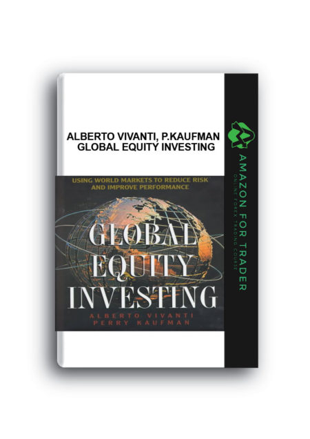 Alberto Vivanti, P.Kaufman - Global Equity Investing