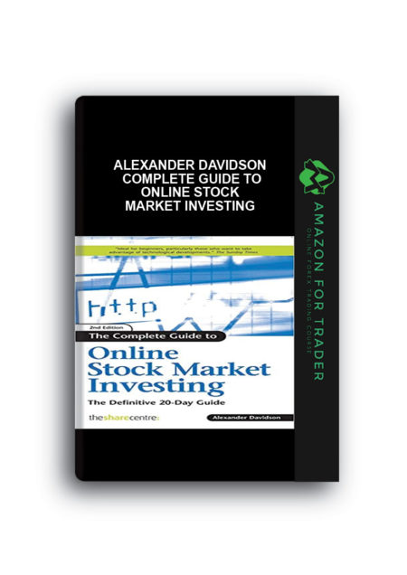 Alexander Davidson - Complete Guide to Online Stock Market Investing