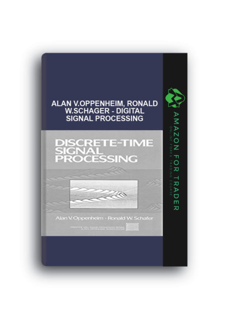 Alan V.Oppenheim, Ronald W.Schager - Digital Signal Processing