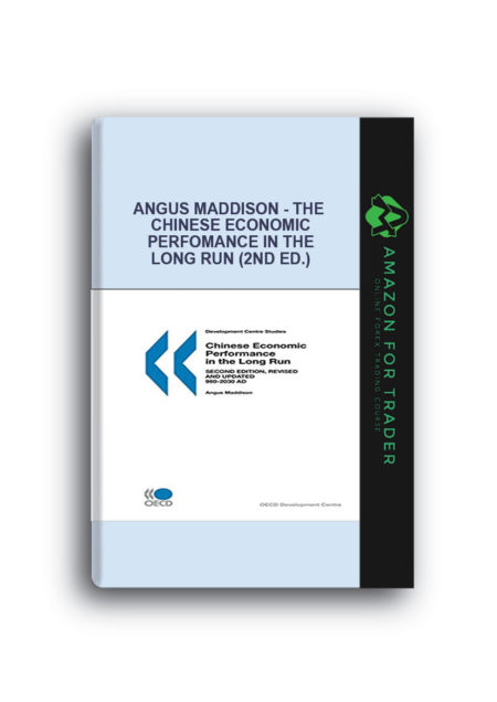 Angus Maddison - The Chinese Economic Perfomance in the Long Run (2nd Ed.)