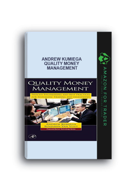 Andrew Kumiega - Quality Money Management