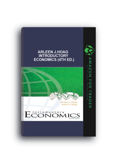 Arleen J.Hoag - Introductory Economics (4th Ed.)