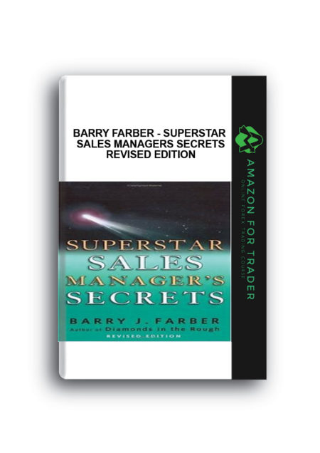Barry Farber - Superstar Sales Managers Secrets Revised Edition