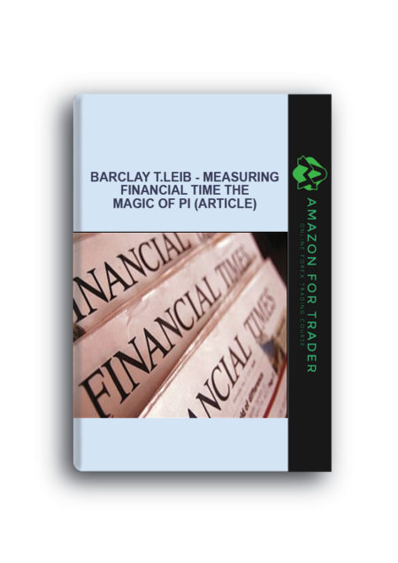 Barclay T.Leib - Measuring Financial Time The Magic of Pi (Article)