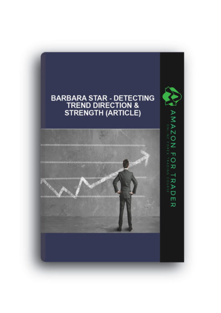 Barbara Star - Detecting Trend Direction & Strength (Article)Barbara Star - Detecting Trend Direction & Strength (Article)