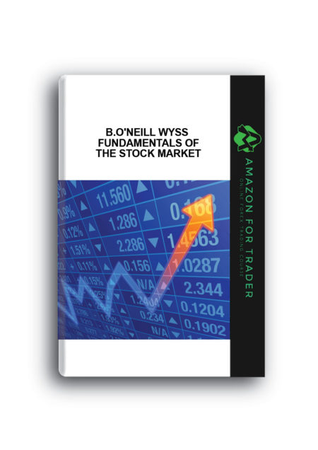 B.O'Neill Wyss - Fundamentals of the Stock Market