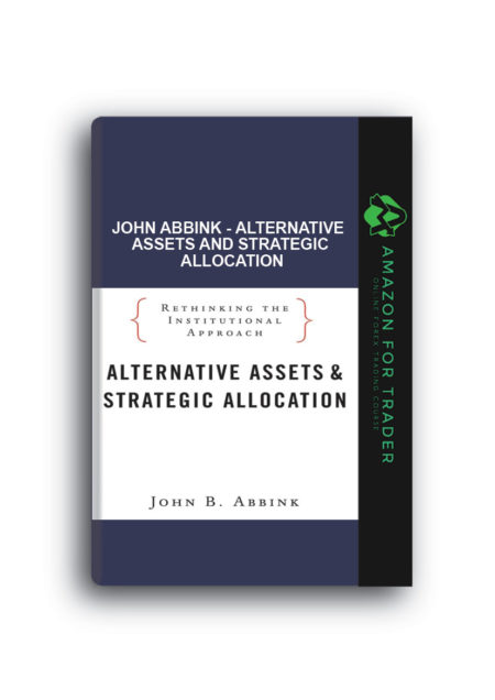 John Abbink - Alternative Assets and Strategic Allocation