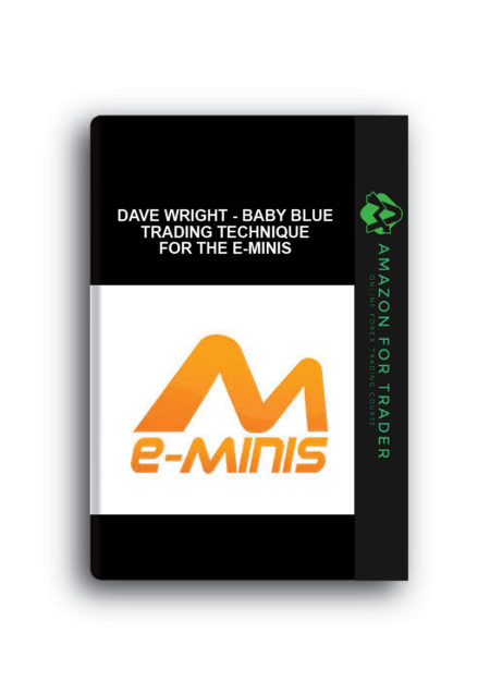 Dave Wright - Baby Blue Trading Technique for the E-Minis