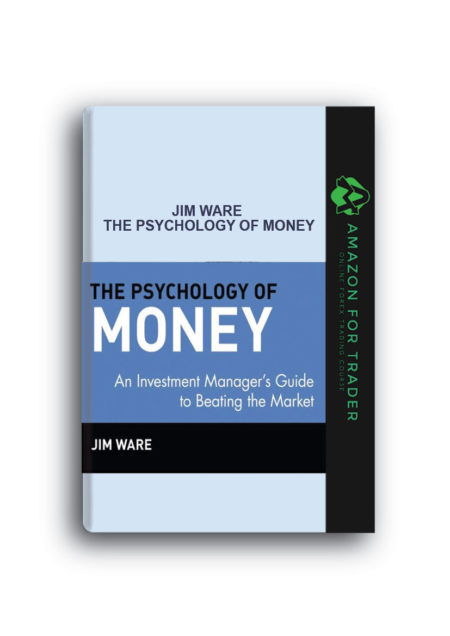 Jim Ware - The Psychology of Money