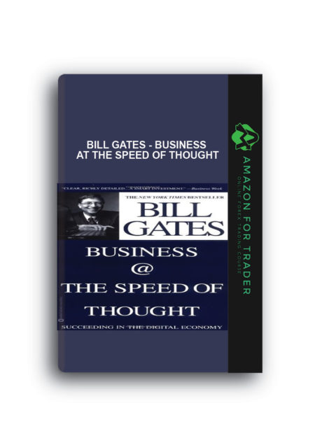 Bill Gates - Business at the Speed of Thought