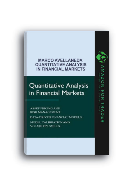 Marco Avellaneda - Quantitative Analysis in Financial Markets