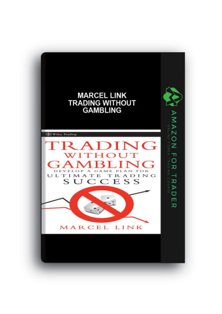 Marcel Link - Trading Without Gambling