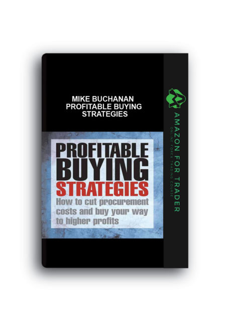 Mike Buchanan - Profitable Buying Strategies