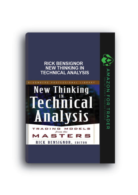 Rick Bensignor - New Thinking In Technical Analysis