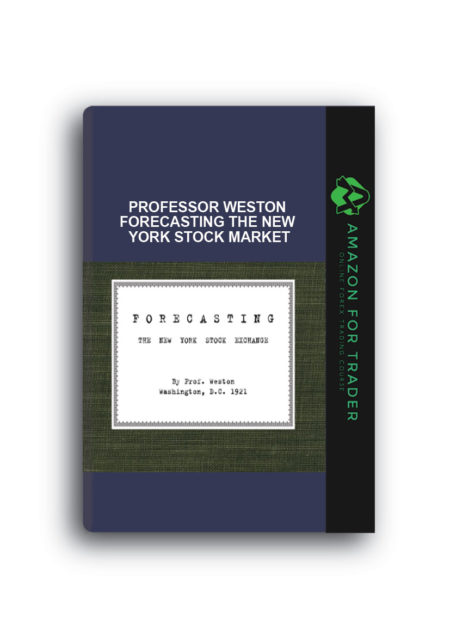 Professor Weston - Forecasting the New York Stock Market