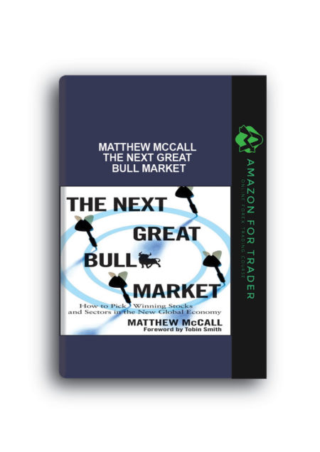Matthew McCall - The Next Great Bull Market