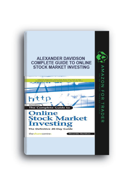 Alexander Davidson - Complete Guide to Online Stock Market Investing