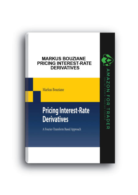 Markus Bouziane - Pricing Interest-Rate Derivatives