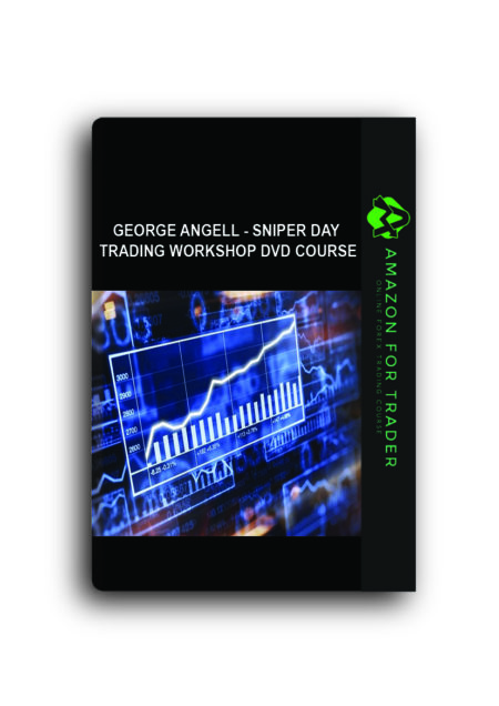 George Angell - Sniper Day Trading Workshop DVD course