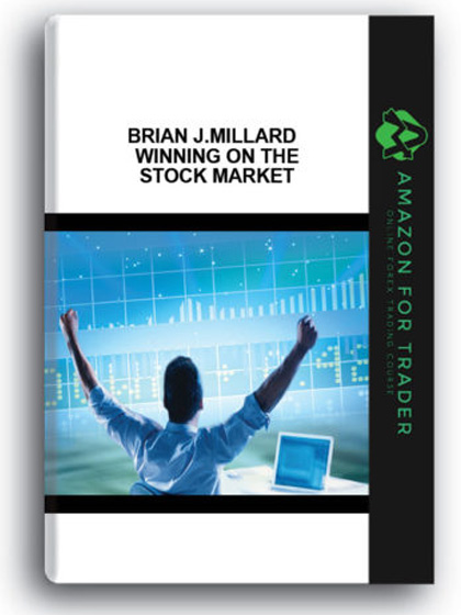 Brian J.Millard - Winning on the Stock Market