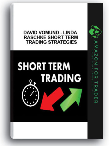 David Vomund - Linda Raschke Short Term Trading Strategies